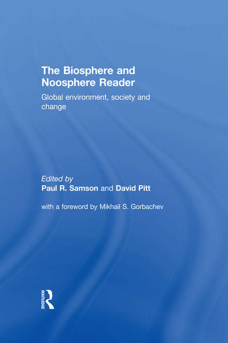 Book cover of The Biosphere and Noosphere Reader: Global Environment, Society and Change