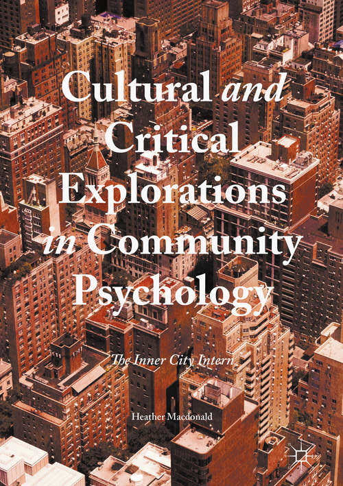 Cultural and Critical Explorations in Community Psychology: The Inner City Intern