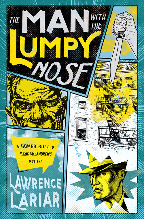 Book cover of The Man with the Lumpy Nose (The Homer Bull & Hank MacAndrews Mysteri #3)