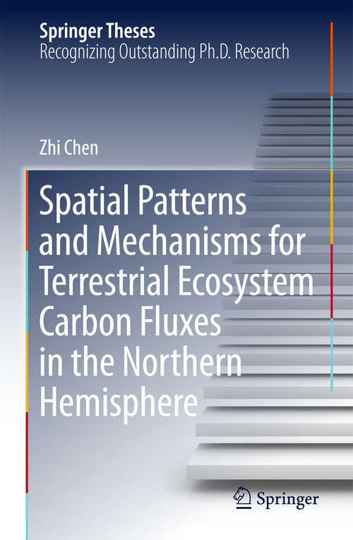 Spatial Patterns and Mechanisms for Terrestrial Ecosystem Carbon Fluxes in the Northern Hemisphere (Springer Theses)