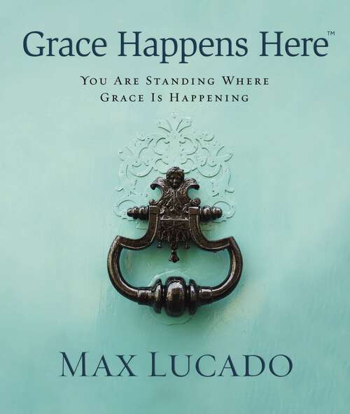Book cover of Grace Happens Here
