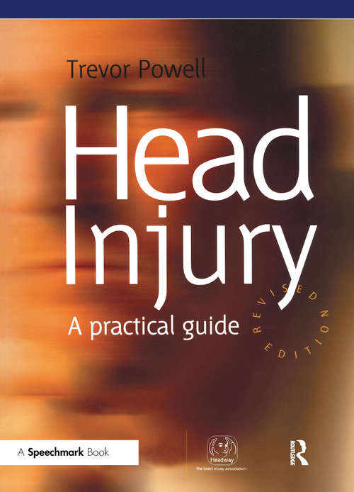 Book cover of Head Injury: A Practical Guide (2) (Speechmark Editions)