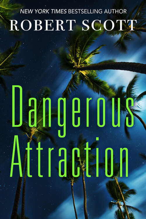 Book cover of Dangerous Attraction: The Deadly Secret Life Of An All-American Girl