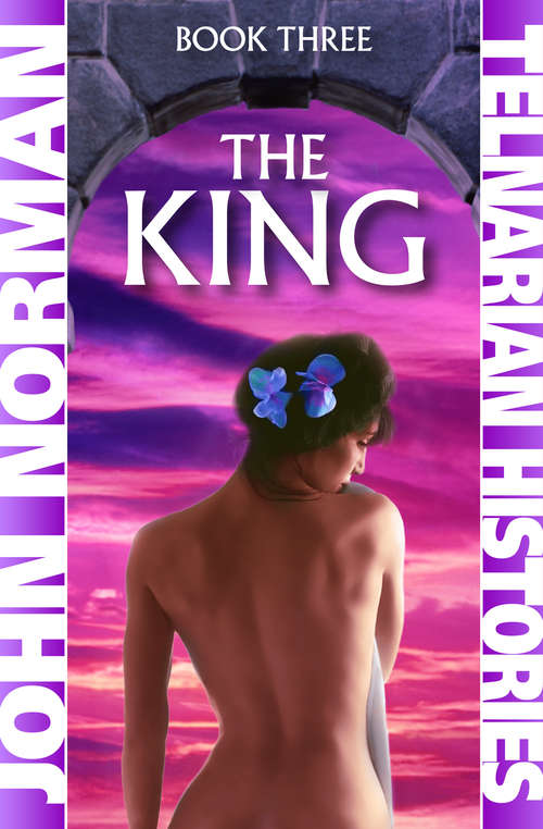 Book cover of The King: The Telnarian Histories 3 (Telnarian Histories #3)