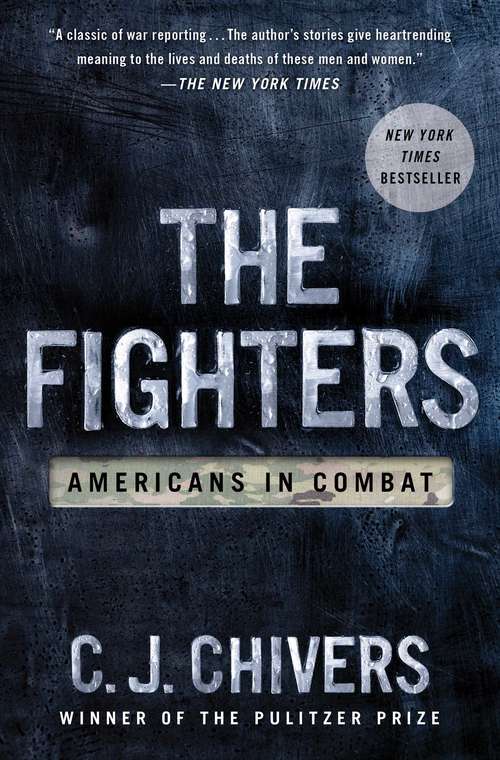 Book cover of The Fighters: Americans In Combat In Afghanistan And Iraq