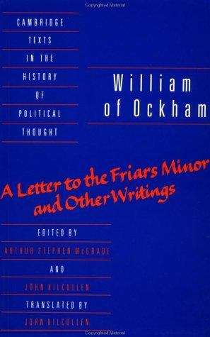 William of Ockham: A Letter to the Friars Minor and Other Writings
