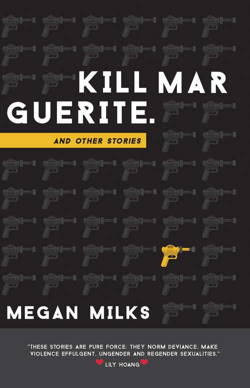 Book cover of Kill Marguerite and Other Stories