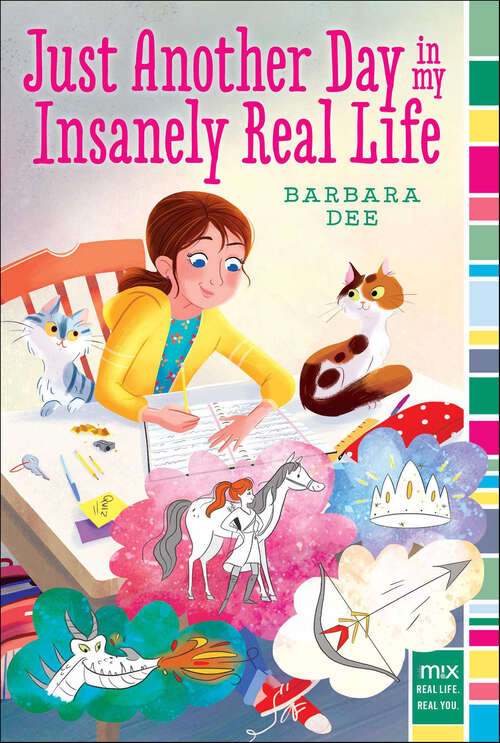 Book cover of Just Another Day in My Insanely Real Life (Mix Ser.)