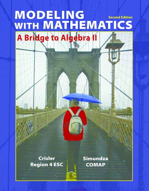Book cover of Modeling with Mathematics: A Bridge to Algebra II