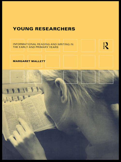 Book cover of Young Researchers: Informational Reading and Writing in the Early and Primary Years
