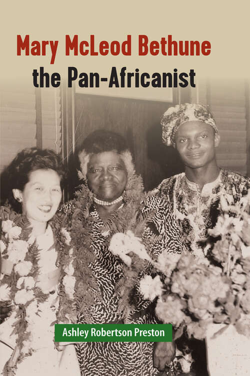 Book cover of Mary McLeod Bethune the Pan-Africanist