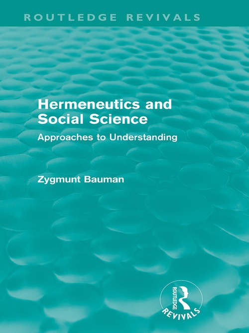 Hermeneutics and Social Science: Approaches to Understanding (Routledge Revivals)