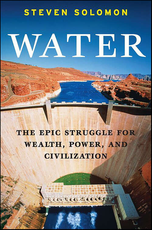 Book cover of Water: The Epic Struggle for Wealth, Power, and Civilization