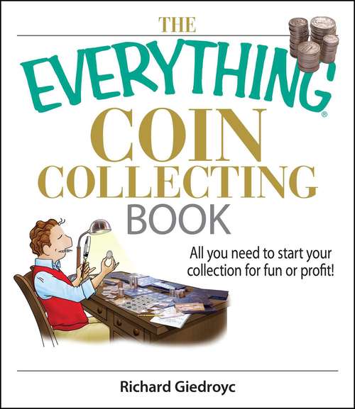 Book cover of The Everything Coin Collecting Book