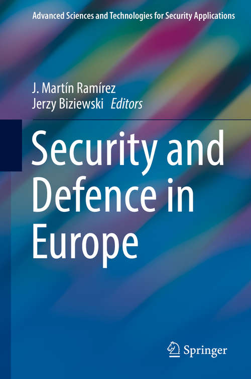 Book cover of Security and Defence in Europe (1st ed. 2020) (Advanced Sciences and Technologies for Security Applications)