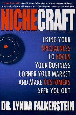 Book cover of Nichecraft: Using Your Specialness to Focus Your Business, Corner Your Market and Make Customers Seek You Out
