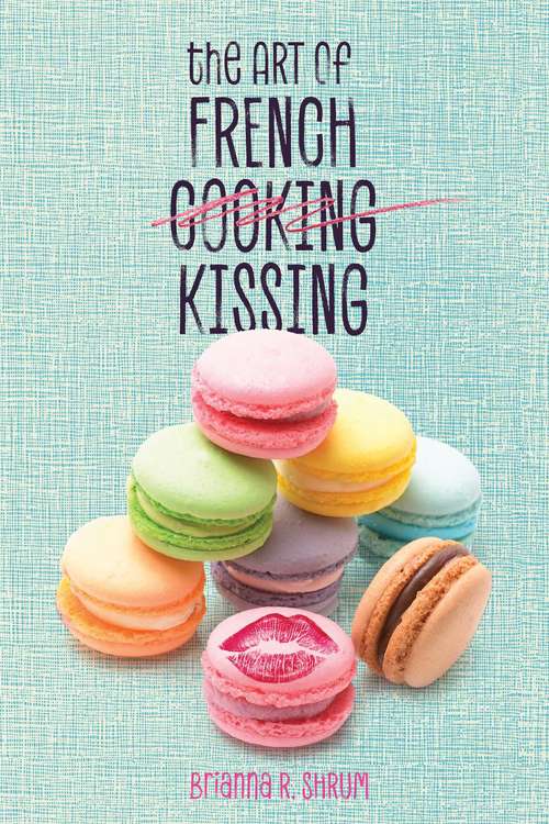 Book cover of The Art of French Kissing