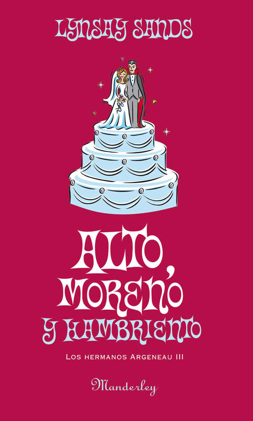 Book cover of Alto, moreno y hambriento (Los hermanos Argeneau: Volumen 3)