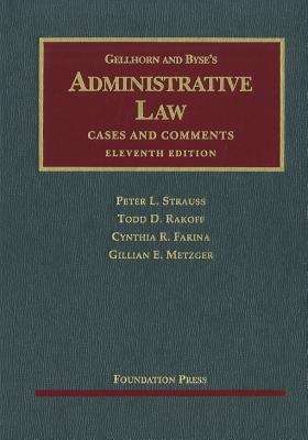Book cover of Gellhorn and Byse's Administrative Law: Cases and Comments (11th Edition)