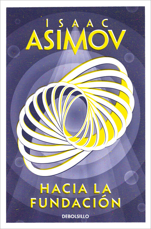 Book cover of Hacia la Fundación (Ciclo de la Fundación 2)