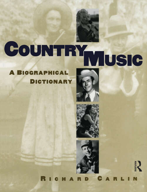 Book cover of Country Music: A Biographical Dictionary (American Popular Music Ser.)