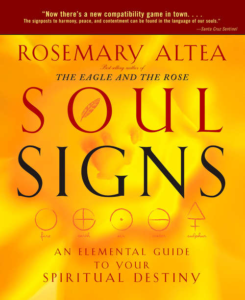 Book cover of Soul Signs: An Elemental Guide to Your Spiritual Destiny