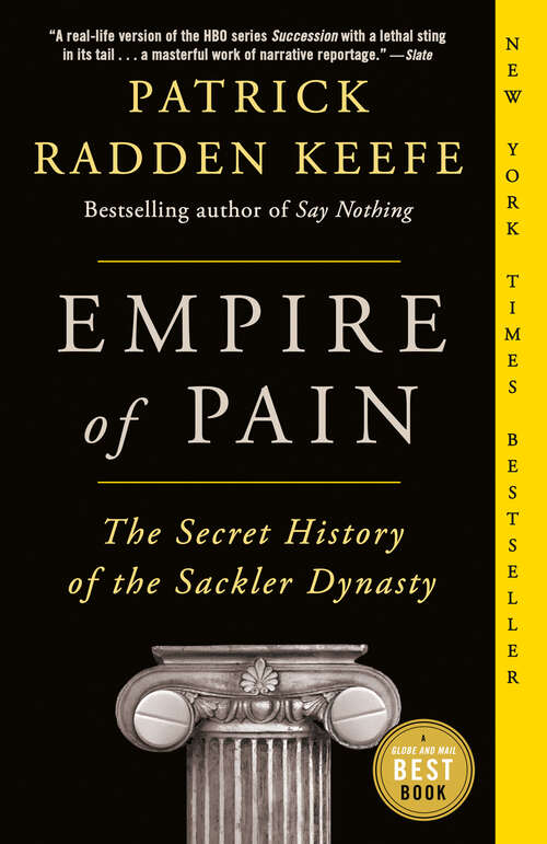 Book cover of Empire of Pain: The Secret History of the Sackler Dynasty