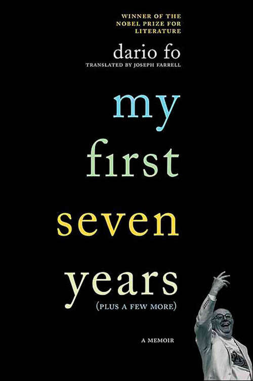 Book cover of My First Seven Years (Plus a Few More): A Memoir