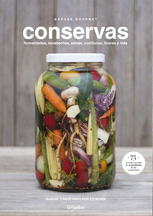 Book cover of Conservas: Fermentados, escabeches, salsas, confituras, licores y más