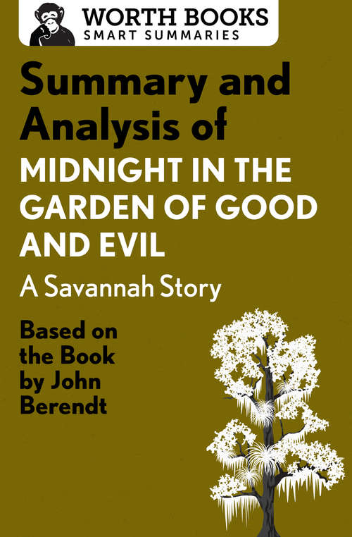 Book cover of Summary and Analysis of Midnight in the Garden of Good and Evil: Based on the Book by John Berendt