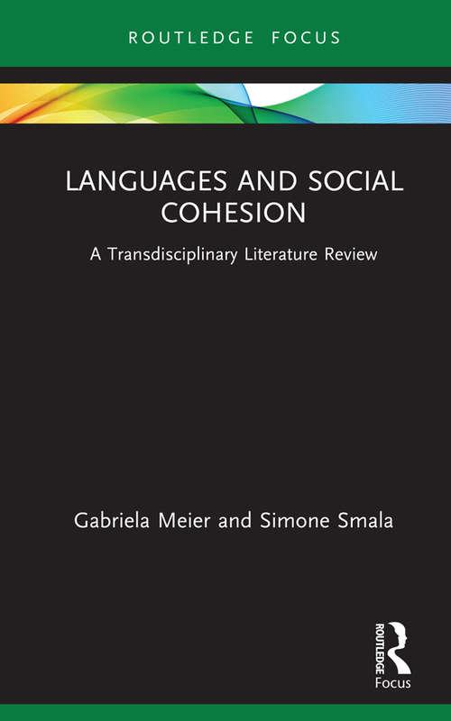 Languages and Social Cohesion: A Transdisciplinary Literature Review (Routledge Advances in Sociology)