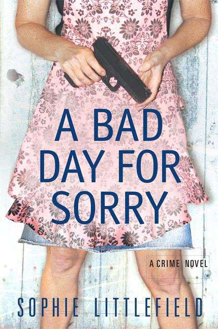 A Bad Day for Sorry (Stella Hardesty #1)