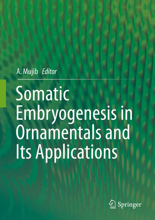Book cover of Somatic Embryogenesis in Ornamentals and Its Applications