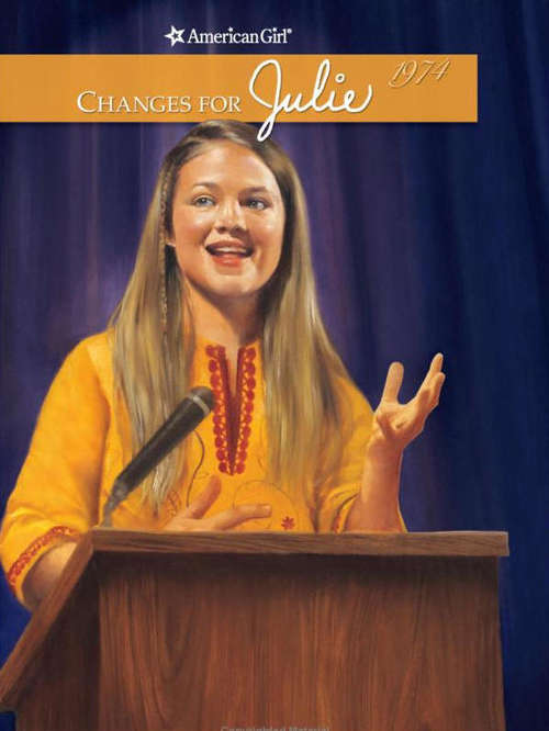 Book cover of Changes for Julie (American Girls  #6)