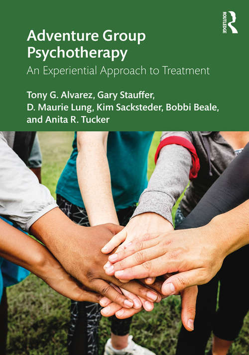Adventure Group Psychotherapy: An Experiential Approach to Treatment