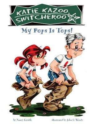 Book cover of My Pops Is Tops! (Katie Kazoo, Switcheroo #25)