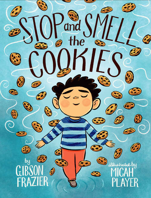 Book cover of Stop and Smell the Cookies
