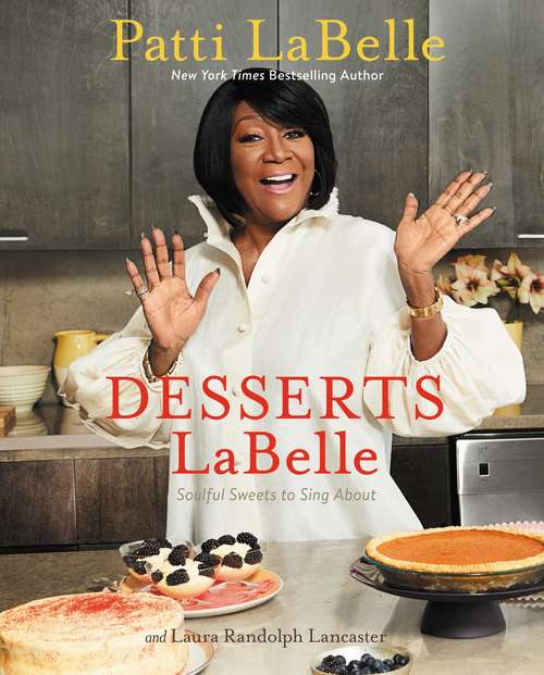 Book cover of Desserts LaBelle: Soulful Sweets to Sing About