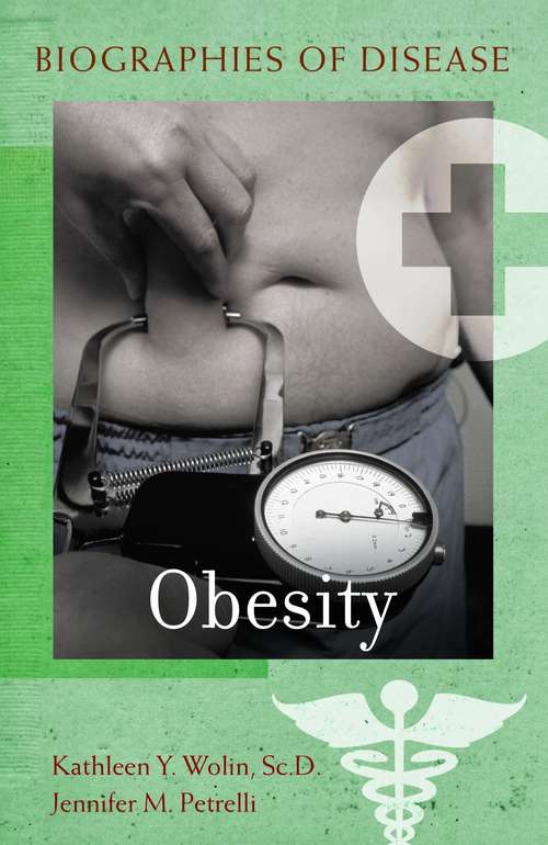 Book cover of Obesity (Biographies of Disease)