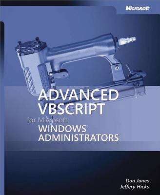 Book cover of Advanced VBScript for Microsoft® Windows® Administrators