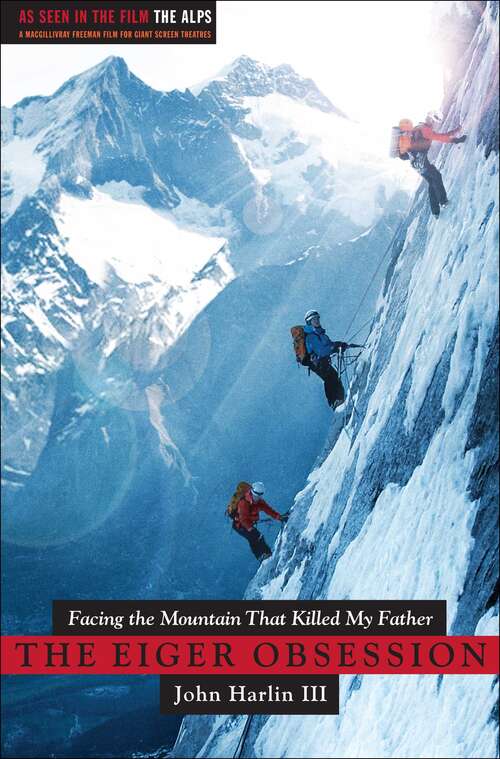 Book cover of The Eiger Obsession: Facing the Mountain That Killed My Father