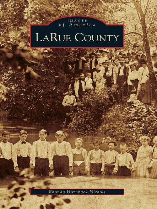 Book cover of LaRue County (Images of America)