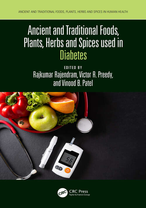 Book cover of Ancient and Traditional Foods, Plants, Herbs and Spices used in Diabetes (Ancient and Traditional Foods, Plants, Herbs and Spices in Human Health)