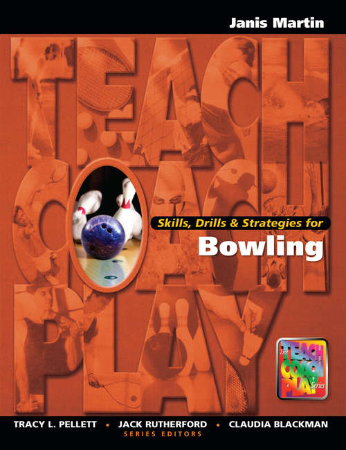 Skills, Drills & Strategies for Bowling