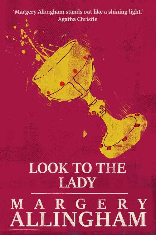 Book cover of Look to the Lady (The Albert Campion Mysteries)