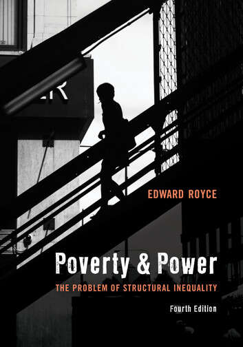 Book cover of Poverty and Power: The Problem of Structural Inequality (Fourth Edition)