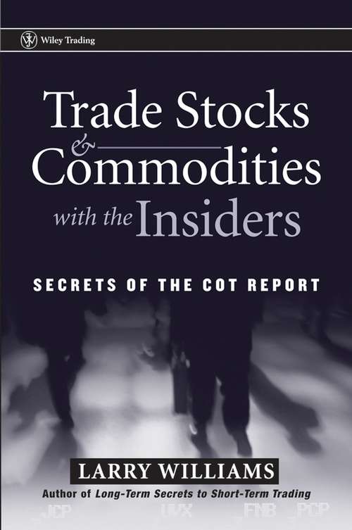 Book cover of Trade Stocks and Commodities with the Insiders