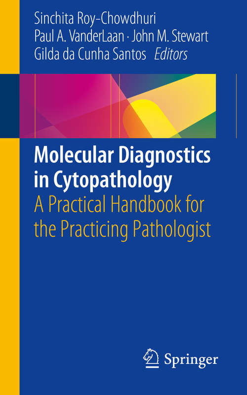 Molecular Diagnostics in Cytopathology: A Practical Handbook for the Practicing Pathologist