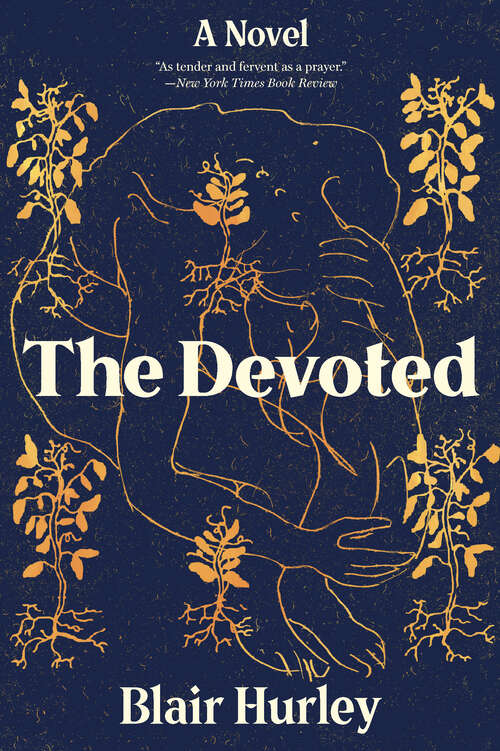 Book cover of The Devoted: A Novel