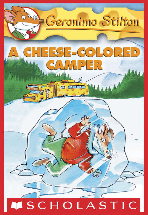 Book cover of Geronimo Stilton #16: A Cheese-Colored Camper